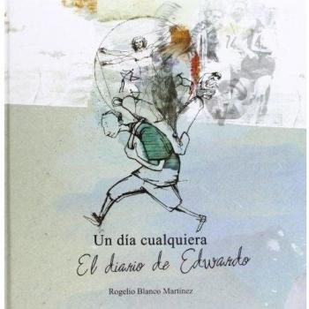 Un Dia Cualquiera El Diario De Edwardo