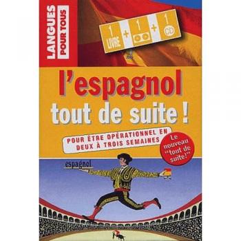 L'espagnol tout de suite ! Coffret livre + 1 cassette + 1 CD (Méthodes K7)