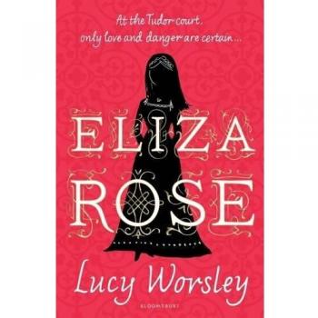 Eliza Rose, Worsley, Lucy, Used; Good Book