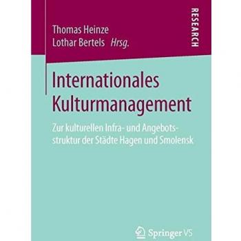Internationales Kulturmanagement: Zur kulturellen Infra