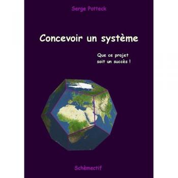 Concevoir un système : Que ce projet soit un succès !