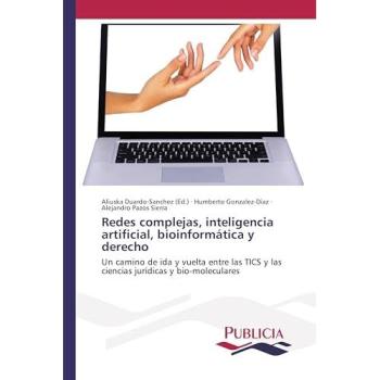Gonzalez-Diaz, Humberto: Redes complejas, inteligencia artificial, bioinformática y derecho