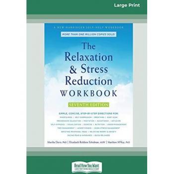Davis, Martha: The Relaxation and Stress Reduction Workbook (16pt Large Print Edition)