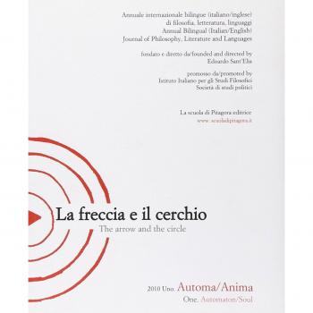 La freccia e il cerchio. Ediz. italiana e inglese. Automa/Anima