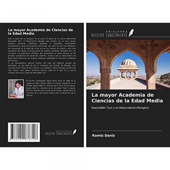 La mayor Academia de Ciencias de la Edad Media, Fachbücher von Ramiz Daniz