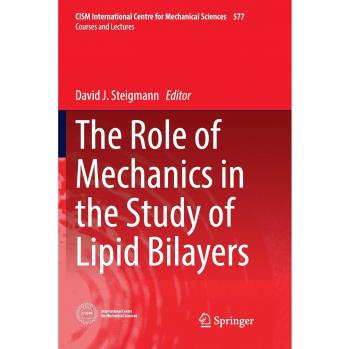 The Role of Mechanics in the Study of Lipid Bilayers