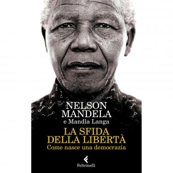 La sfida della libertà. Come nasce una democrazia