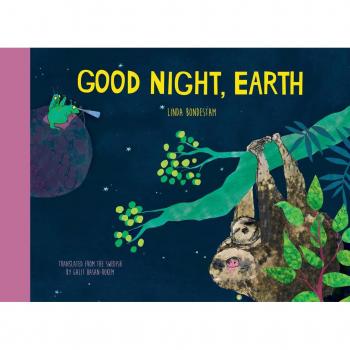 Good Night Earth by Linda Bondestam