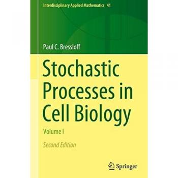 Bressloff, Paul C.: Stochastic Processes in Cell Biology