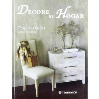 Decore su hogar proyectos fáciles paso a paso