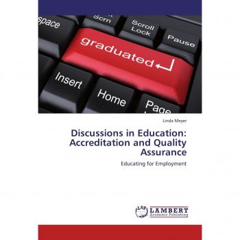 Discussions in Education: Accreditation and Quality Assurance: Educating for Employment