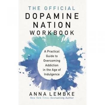 The Official Dopamine Nation Workbook