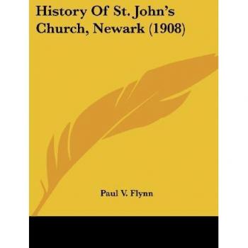 History Of St. John's Church Newark (1908)