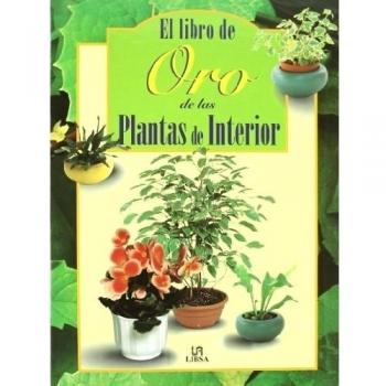 El libro de oro de las plantas de interior