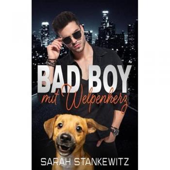 Bad Boy mit Welpenherz