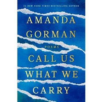 Call Us What We Carry: Poems