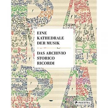 Eine Kathedrale der Musik: Das Archivio Storico Ricordi