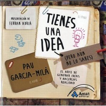 Tienes una idea (pero aún no lo sabes) (Tapa blanda).