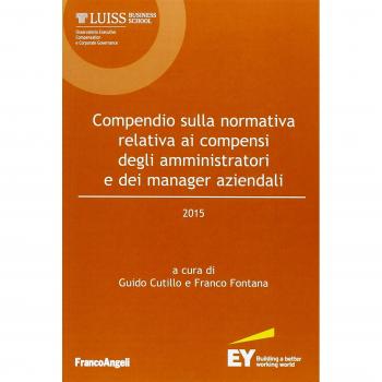 Compendio sulla normativa relativa ai compensi degli amministratori e dei manager aziendali 2015