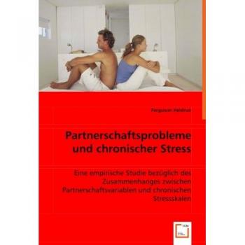 Partnerschaftsprobleme und chronischer Stress