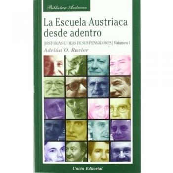 Escuela Austriaca Desde Adentro Vol I