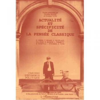 Actualité et spécificité de la pensée classique