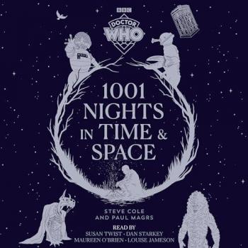 Steve Cole Doctor Who: 1001 Nights in Time and Space