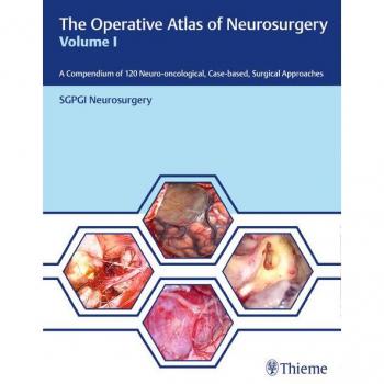 The Operative Atlas of Neurosurgery Vol. I