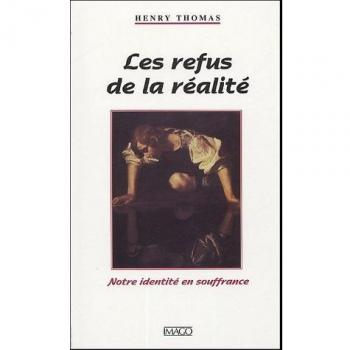 REFUS DE LA REALITE (LES)