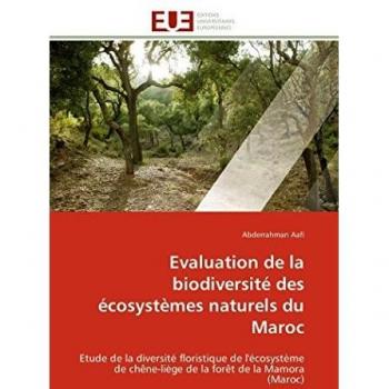 Evaluation de la biodiversité des écosystèmes naturels du Maroc: Etude de la diversité floristique de l'écosystème de chêne-liège de la forêt de la Mamora