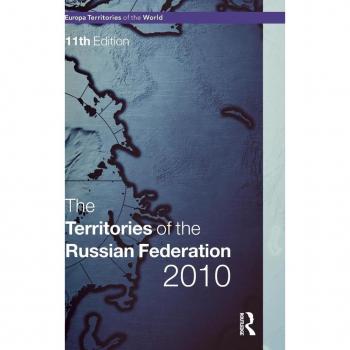 Territories of the Russian Federation 2010 (The Europa Territories of the World)