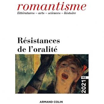 Romantisme n.192 : résistances de l'oralité
