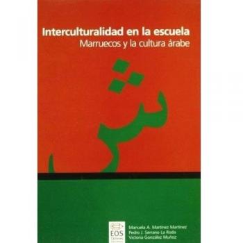 INTERCULTURALIDAD EN LA ESCUELA. Marruecos y la cultura árabe.