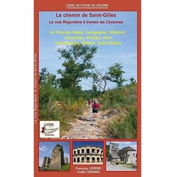 Le Chemin de Saint Gilles la Voie Regordane