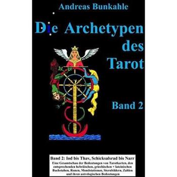 Bunkahle, Andreas: Die Archetypen des Tarot 02