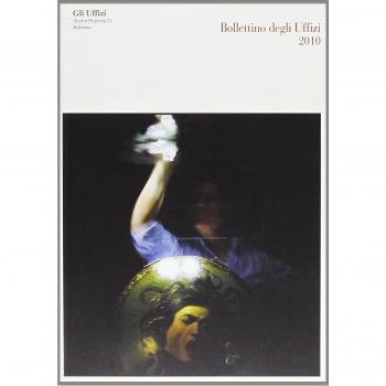 Bollettino della Galleria degli Uffizi 2010