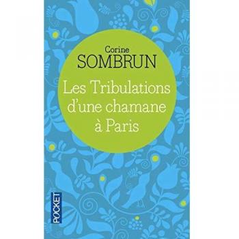Les tribulations d'une chamane à Paris