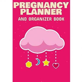 Pregnancy Planner And Organizer Book: New Due Date Journal | Trimester Symptoms | Organizer Planner | New Mom Baby Shower Gift | Baby Expecting Calendar | Baby Bump Diary | Keepsake Memory