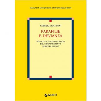 Parafilie e devianza. Psicologia e psicopatologia del comportamento sessuale atipico