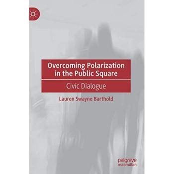 Overcoming Polarization in the Public Square