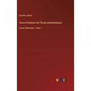Jordan, Camille: Cours d'analyse de l'École polytechnique