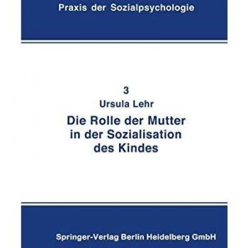Die Rolle der Mutter in der Sozialistation des Kindes