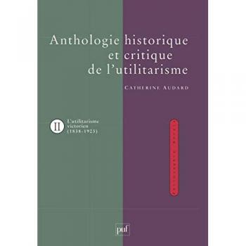 Anthologie historique de l'utilitarisme. Volume 2