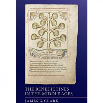 The Benedictines in the Middle Ages (Monastic Orders)