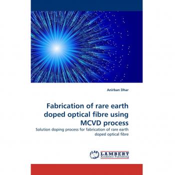 Fabrication of rare earth doped optical fibre using MCVD process