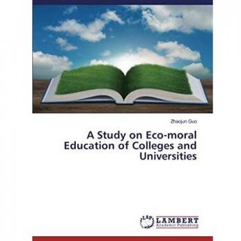 A Study on Eco-moral Education of Colleges and Universities