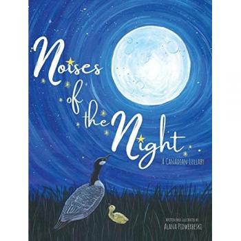 Noises of the Night: A Canadian Lullaby