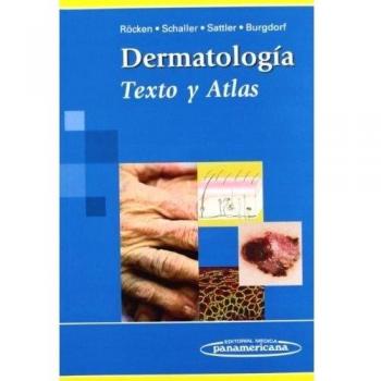 Dermatología. Texto y atlas
