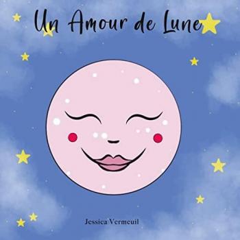 Un Amour de Lune: Une histoire de temps