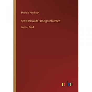 Schwarzwälder Dorfgeschichten: Zweiter Band